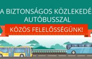 A biztonságos autóbuszos közlekedés - közös felelősségünk!